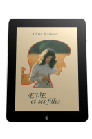 Eve et ses filles - volume 1 - Ebook