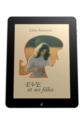 Eve et ses filles - volume 1 - ePub