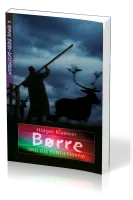 Børre und die Rentiermafia - Nordlichtserie Band 3