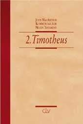 Der 2. Brief an Timotheus - NT- Kommentarreihe