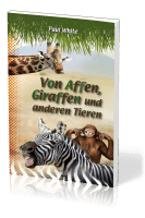 Von Affen, Giraffen und anderen Tieren