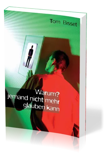 Warum Jemand nicht mehr glauben kann