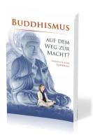 Buddhismus auf dem Weg zur Macht?