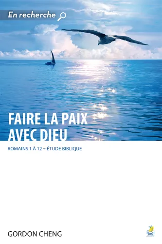 Faire la paix avec Dieu - Romains 1 à 12, Collection: en recherche