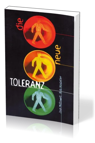 DIE NEUE TOLERANZ