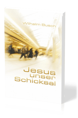 Jesus unser Schicksal - Specialedition - gekürzte Ausgabe