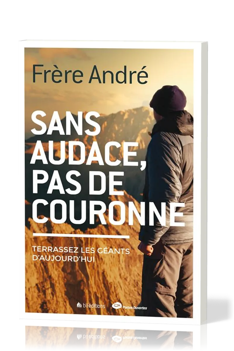Sans audace, pas de couronne - Terrassez les géants d'aujourd'hui