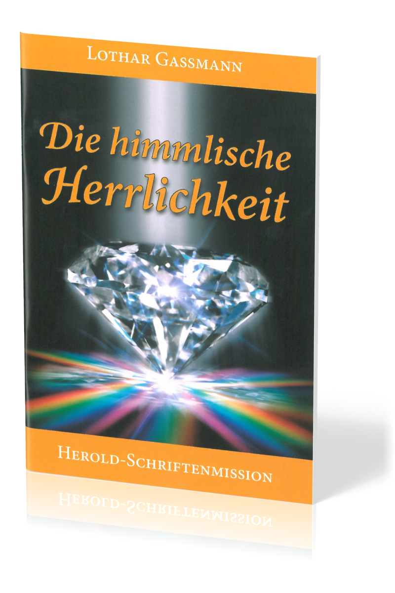 DIE HIMMLISCHE HERRLICHKEIT