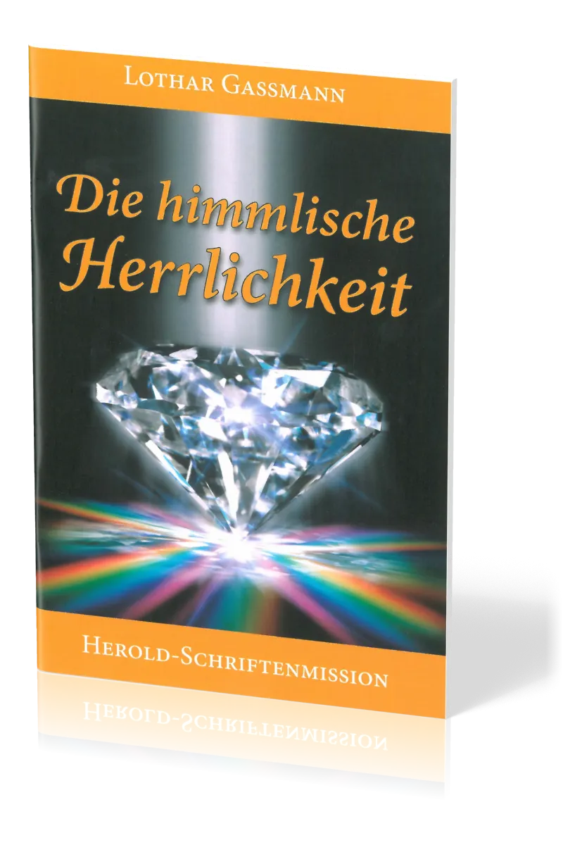 DIE HIMMLISCHE HERRLICHKEIT