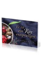 Es ist ein Ros entsprungen - Ein Weihnachtsgruss mit Botschaft