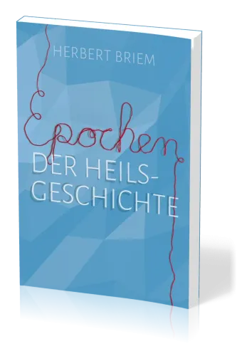 Epochen der Heilsgeschichte - Dispensationalismus