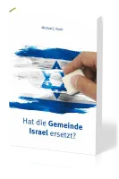 HAT DIE GEMEINDE ISRAEL ERSETZT?