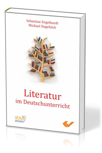 Literatur im Deutschunterricht - Deutungen aus christlicher Sicht