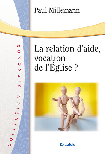 Relation d'aide, vocation de l'Église? (La)