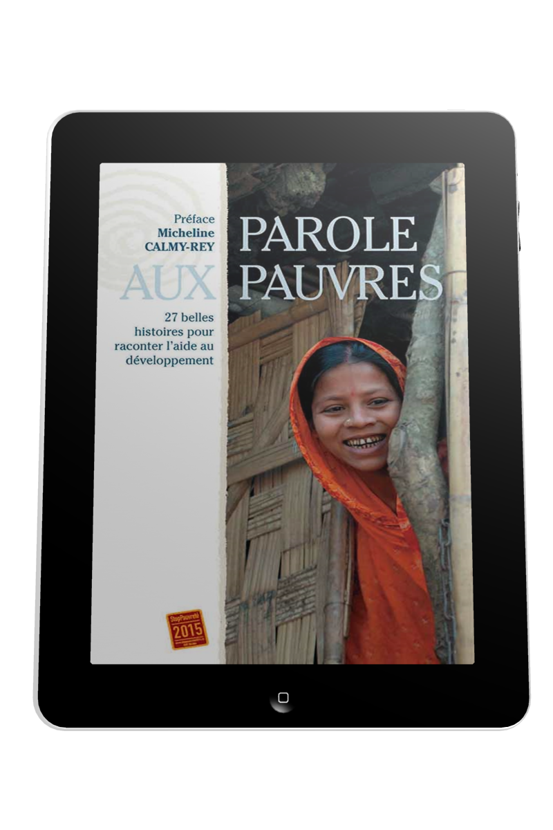 Parole aux pauvres - Ebook - 27 belles histoires pour raconter l'aide au développement