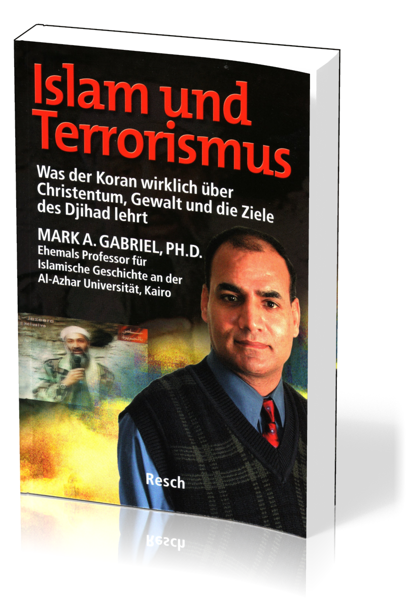 Islam und Terrorismus - Was der Koran wirklich über Christentum, Gewalt und die Ziele des Djihad...