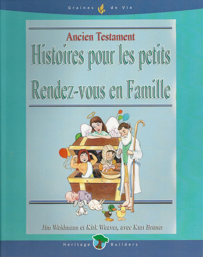 Histoires pour les petits, Ancien Testament - Rendez-vous en famille