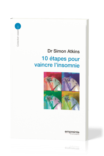 10 étapes pour vaincre l'insomnie - [collection essenCiel]