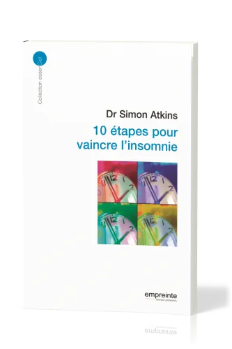 10 étapes pour vaincre l'insomnie - [collection essenCiel]