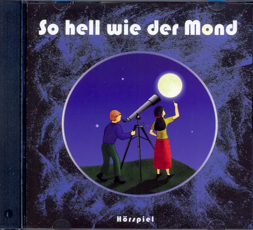 So hell wie der Mond, CD - Kinderhörspiel