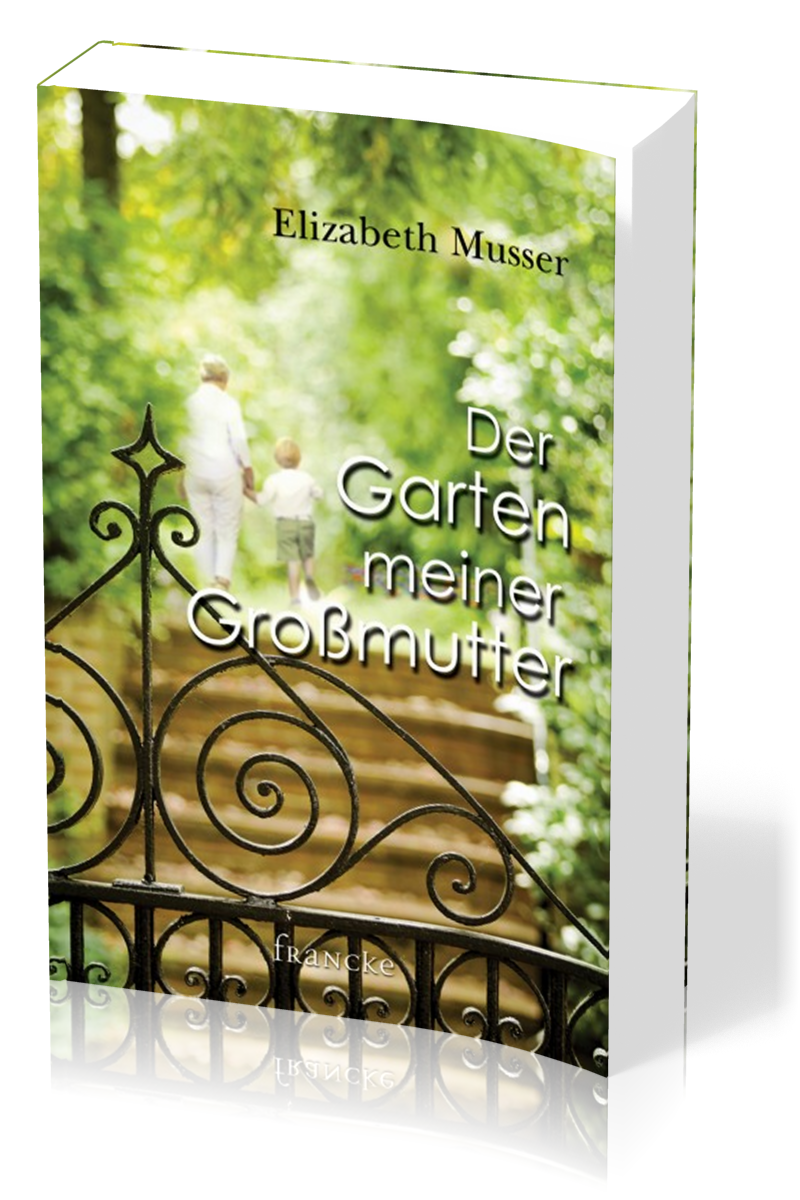 DER GARTEN MEINER GROSSMUTTER