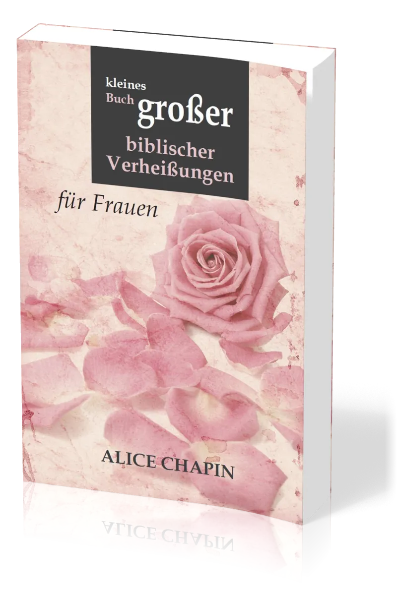 KLEINES BUCH GROSSER BIBLISCHER VERHEISSUNGEN FÜR FRAUEN