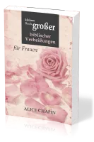 KLEINES BUCH GROSSER BIBLISCHER VERHEISSUNGEN FÜR FRAUEN
