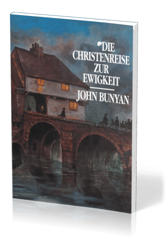 DIE CHRISTENREISE ZUR EWIGKEIT