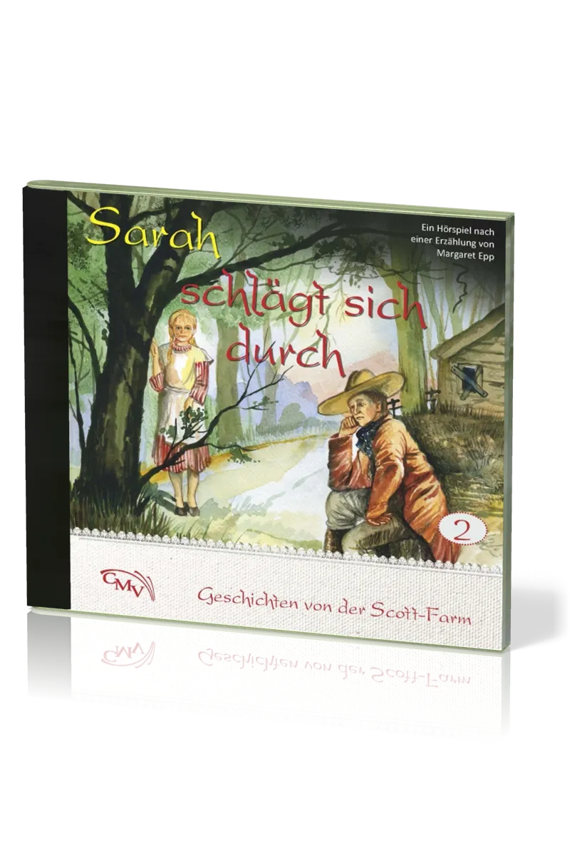 Sarah schlägt sich durch CD - Geschichten von der Scott-Farm - Folge 2
