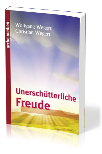 Unerschütterliche Freude