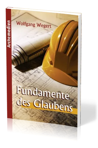 FUNDAMENTE DES GLAUBENS