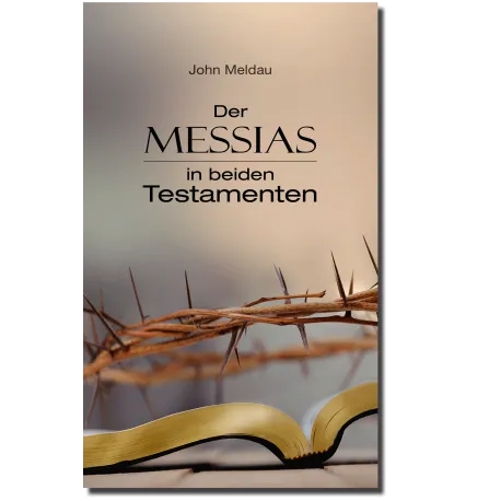 Der Messias in beiden Testamenten