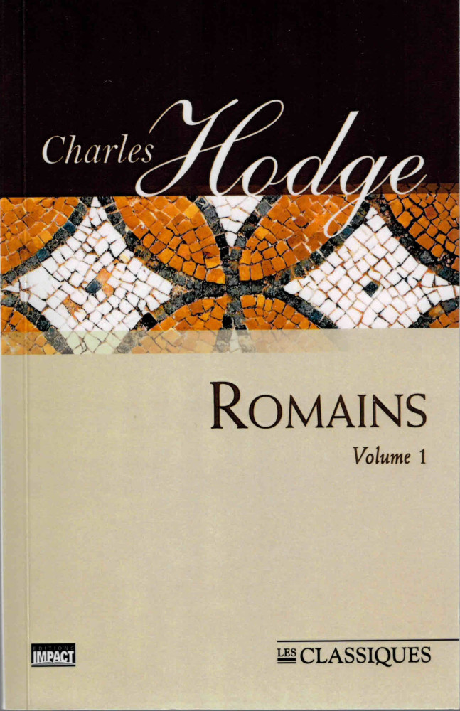 Romains - Volume 1 (ch.1-5) Hodge [nouvelle édition]