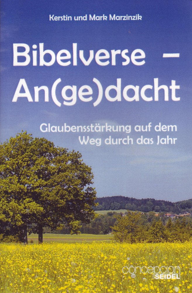Bibelverse An(ge)dacht - Glaubensstärkung auf dem Weg durch das Jahr