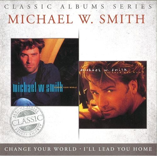 CHANGE WOUR WORLD - I'LL LEAD YOU HOME DOUBLE CD