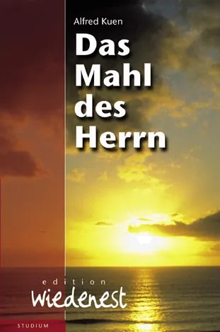 Das Mahl des Herrn