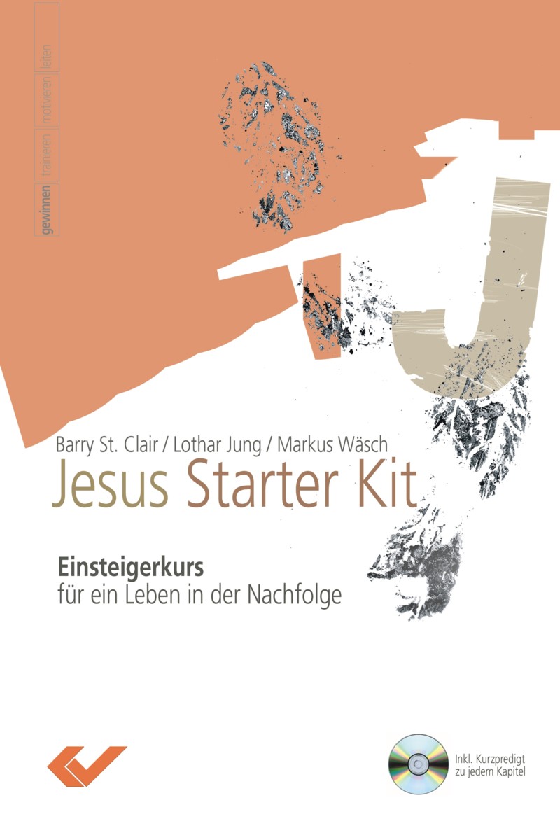 Jesus Starter-Kit - Einsteigerkurs für ein Leben in der Nachfolge