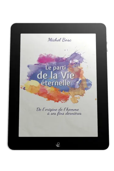 Parti de la vie éternelle (Le) - De l'origine de l'homme à ses fins dernières - ebook