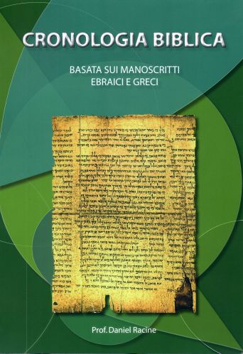 Cronologica biblica - Basata sui manoscritti ebraici e greci