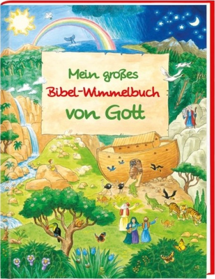 MEIN GROSSES BIBEL-WIMMELBUCH VON GOTT