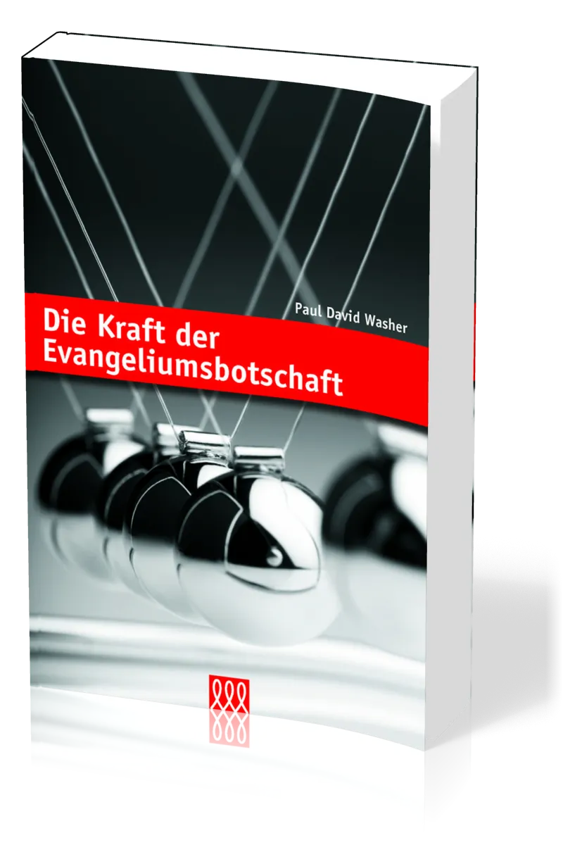 Die Kraft der Evangeliumsbotschaft