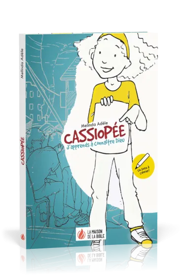Cassiopée - J'apprends à connaître Dieu