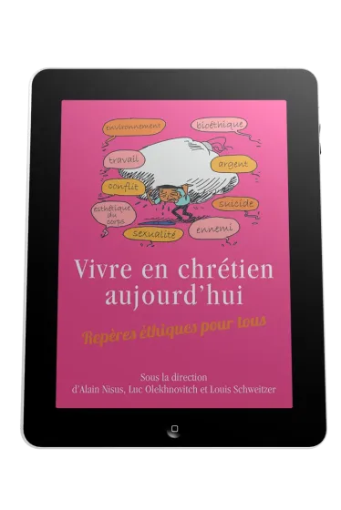 Vivre en chrétien aujourd'hui - Repères éthiques pour tous - Ebook