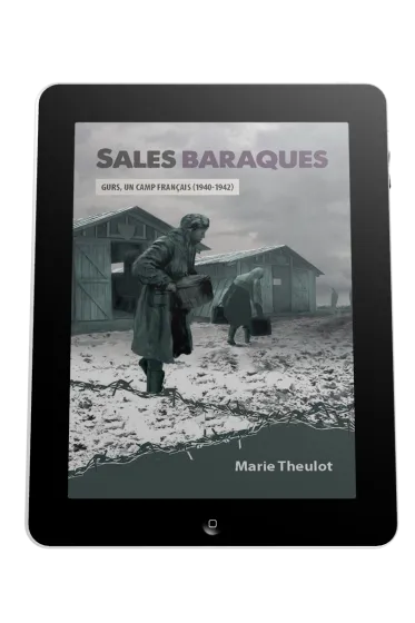 Sales baraques - Gurs, un camp français (1940-1942) - ebook