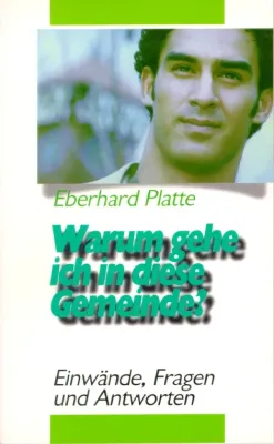 Warum gehe ich in diese Gemeinde?