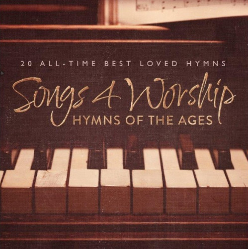 Hymns of the Ages - Songs 4 Worship