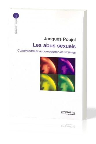 Abus sexuels (Les) - Comprendre et accompagner les victimes