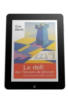 Défi des témoins de Jéhovah (Le) - Comment les conduire à Christ - ePub