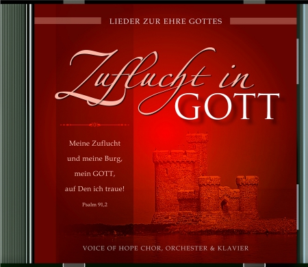 Zuflucht in Gott - Lieder zur Ehre Gottes - CD