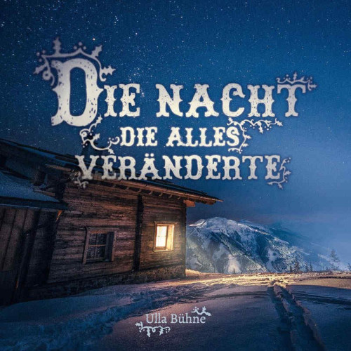 Die Nacht, die alles veränderte - Ein Verteilheft zu Weihnachten